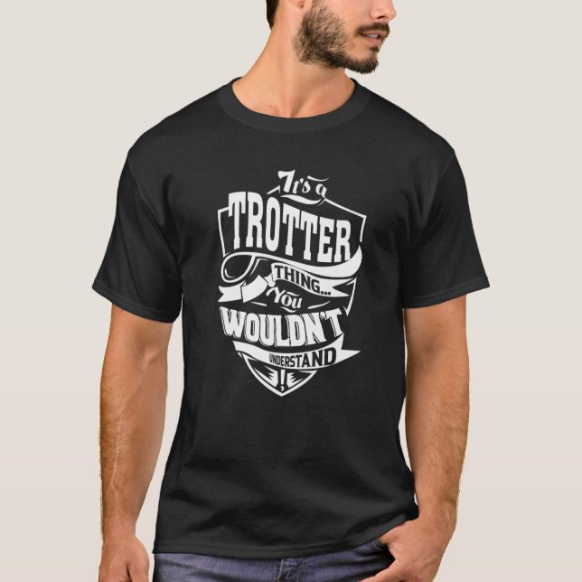 Es ist ein Trotter-Ding T-Shirt (Vorderseite)