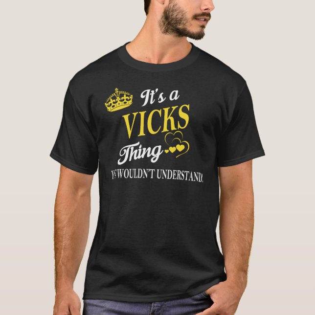 Es ist ein VICKS-Ding, das man nicht verstehen wür T-Shirt (Vorderseite)