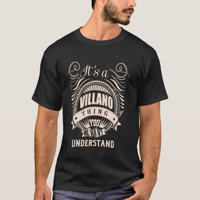 Es ist ein VILLANO Sache Geschenke T-Shirt (Vorderseite)