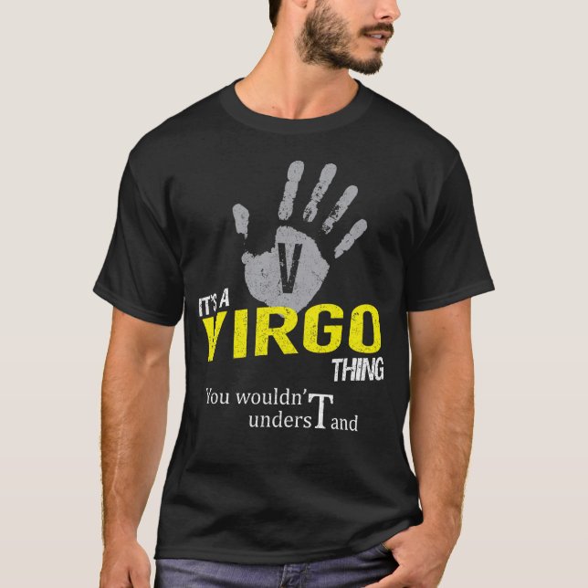 Es ist ein VIRGO-Ding, das man nicht verstehen wür T-Shirt (Vorderseite)