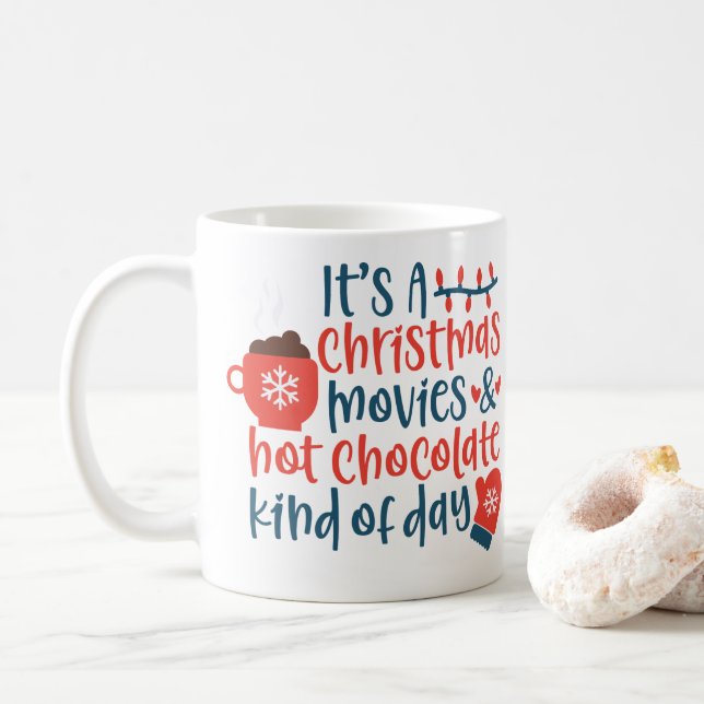 Es ist ein Weihnachtsfilm und Hot Chocolate Day Co Kaffeetasse (Mit Donut)