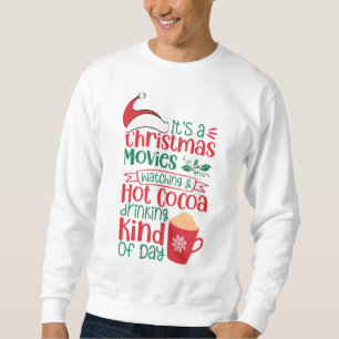 Es ist ein Weihnachtsfilm Watching und heißen Kaka Sweatshirt