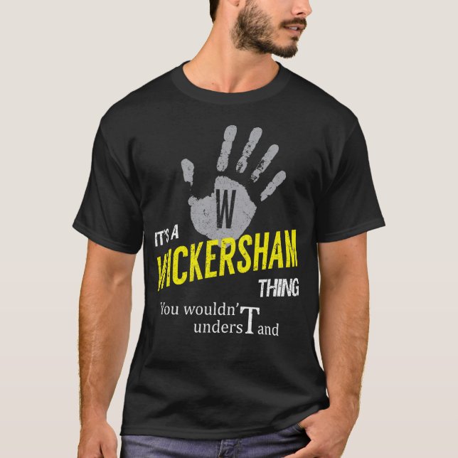 Es ist ein WICKERSHAM, was man nicht verstehen wür T-Shirt (Vorderseite)