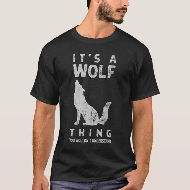 Es ist ein Wolf-Howling, den man nicht verstehen w T-Shirt (Vorderseite)