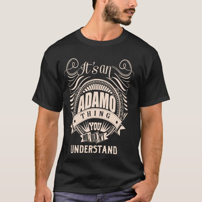 Es ist eine ADAMO-Sache T-Shirt (Vorderseite)