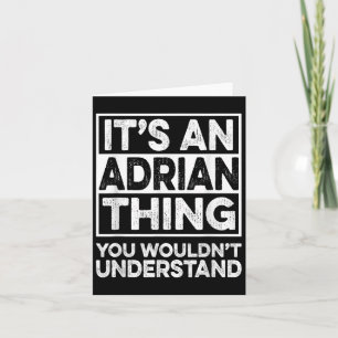 Es ist eine Adrian-Sache, die du nicht verstehen w Karte