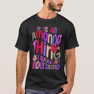 Es ist eine Amanda-Sache, die man Groov verstehen  T-Shirt