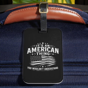 Es ist eine amerikanische Sache USA patriotischer Gepäckanhänger
