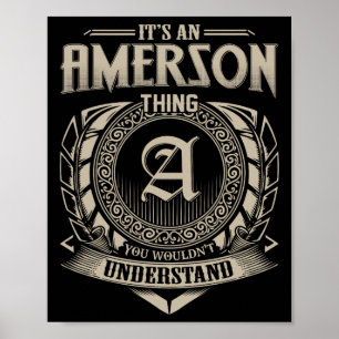 Es ist eine Amerson-Sache, die du nicht verstehen Poster