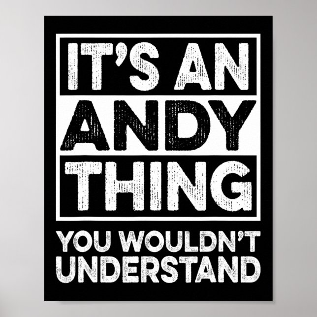 Es ist eine Andy-Sache, die du nicht verstehen wür Poster (Vorne)