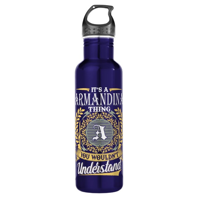 Es ist eine Armandina Sache, die man nicht versteh Edelstahlflasche (Vorderseite)