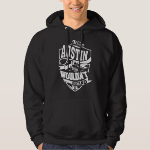 Es ist eine Austin-Sache Hoodie