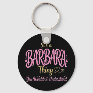 Es ist eine Barbara-Sache Pink Gold Frauen Geschen Schlüsselanhänger