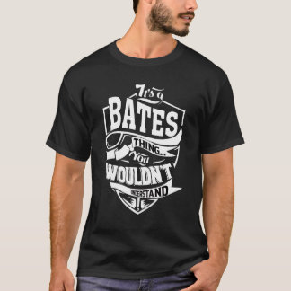 Es ist eine Bates-Sache T-Shirt