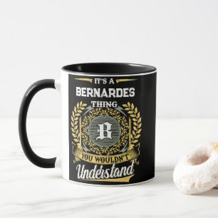 Es ist eine BERNARDES-Sache, die du nicht verstehe Tasse