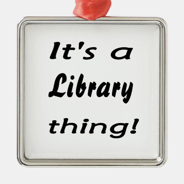 Es ist eine Bibliothekssache! Silbernes Ornament (Vorne)