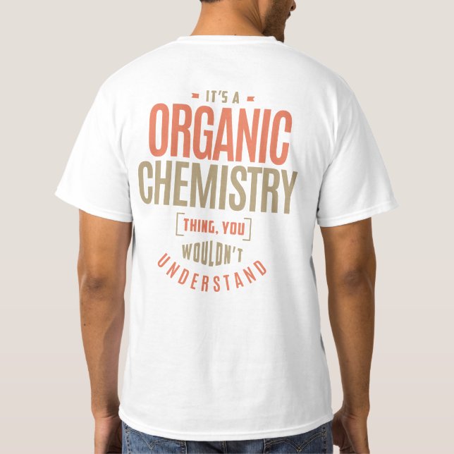 Es ist eine Bio Chemie-Sache T-Shirt (Rückseite)