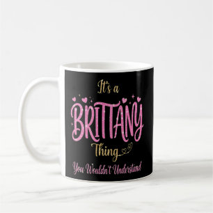 Es ist eine Bretagne-Sache, die du nicht verstehen Kaffeetasse