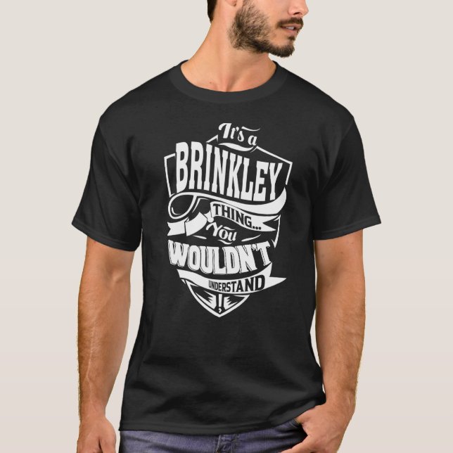Es ist eine BRINKLEY Sache T-Shirt (Vorderseite)