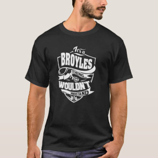 Es ist eine BROYLES Sache T-Shirt