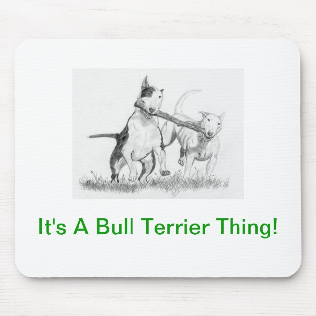 Es ist eine Bullterrier-Sache! Mousepad (Vorne)