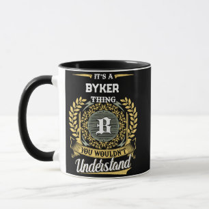 Es ist eine BYKER-Sache, die du nicht verstehen wü Tasse