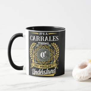 Es ist eine CARRALES-Sache, die du nicht verstehen Tasse