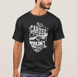 Es ist eine Caruso-Sache T-Shirt