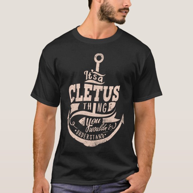 Es ist eine CLETUS-Sache, Sie würden es nicht vers T-Shirt (Vorderseite)
