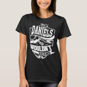 Es ist eine DANIELS-Sache T-Shirt