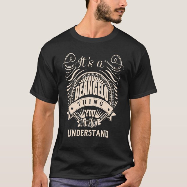 Es ist eine DEANGELO-Sache T-Shirt (Vorderseite)