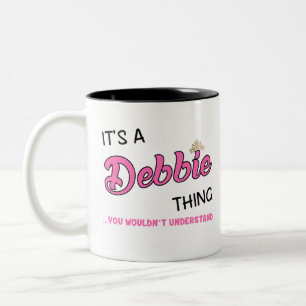 Es ist eine Debbie-Sache, die man nicht verstehen  Zweifarbige Tasse