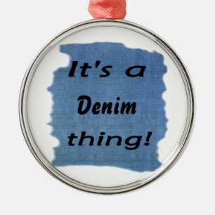Es ist eine Denimsache! Silbernes Ornament