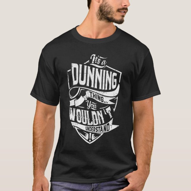 Es ist eine DUNNING Sache, man würde es nicht vers T-Shirt (Vorderseite)