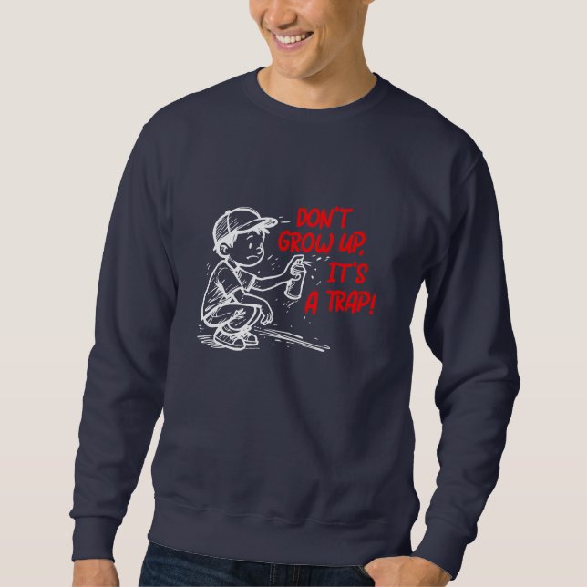 Es ist eine Falle Sweatshirt (Vorderseite)