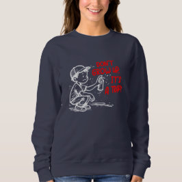 Es ist eine Falle Sweatshirt