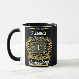 Es ist eine FIEMING Sache, die du nicht verstehen Tasse