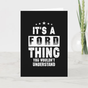 Es ist eine Ford-Sache, die du nicht verstehen wür Karte