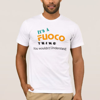 Es ist eine Fuocoo-Sache, die es nicht verstehen w T-Shirt