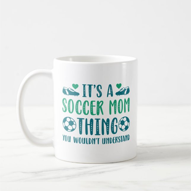 Es ist eine Fußball-Mama Kaffeetasse (Links)