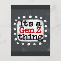 Es ist eine Gen Z Thing Postkarte