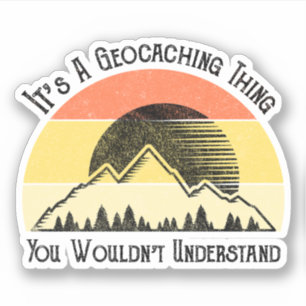 Es ist eine Geocaching-Sache - man würde es nicht  Aufkleber