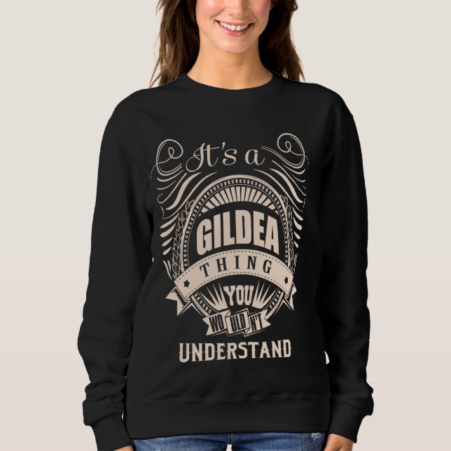 Es ist eine GILDEA Sache Geschenke Sweatshirt (Vorderseite)