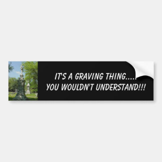 Es ist eine Graving Sache ..... Sie W… Autoaufkleber