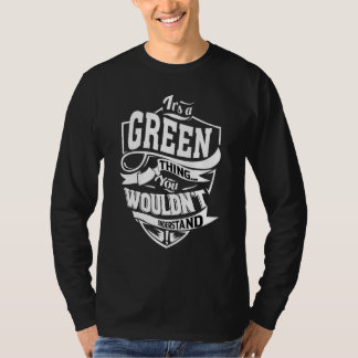 Es ist eine grüne Sache T-Shirt
