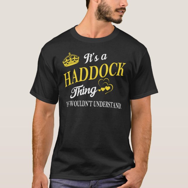Es ist eine HADDOCK Sache, die man nicht verstehen T-Shirt (Vorderseite)