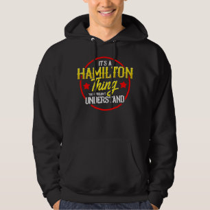 Es ist eine Hamilton-Sache, die man nicht verstehe Hoodie