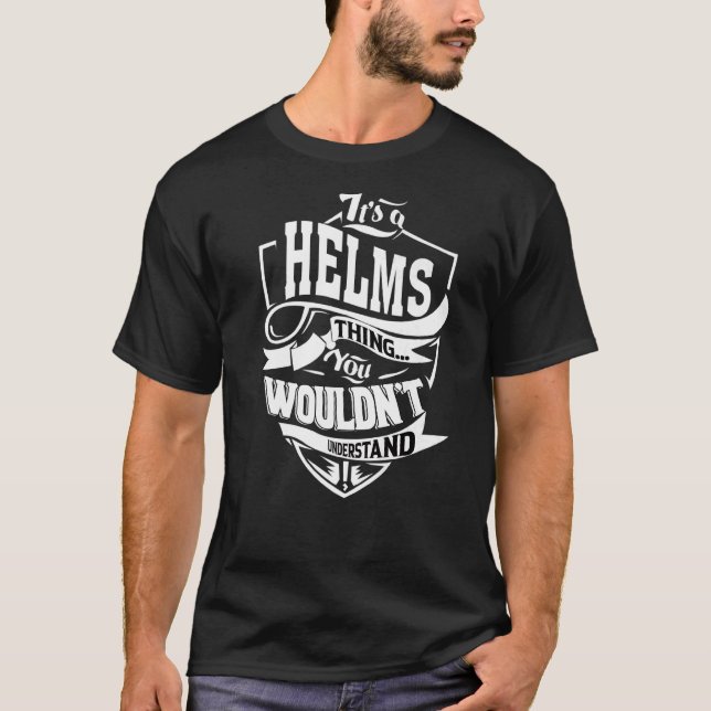 Es ist eine Helms-Sache T-Shirt (Vorderseite)