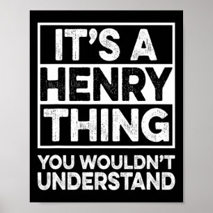 Es ist eine Henry-Sache, die du nicht verstehen wü Poster