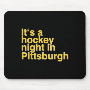 Es ist eine Hockey-Nacht in Pittsburgh  Mousepad